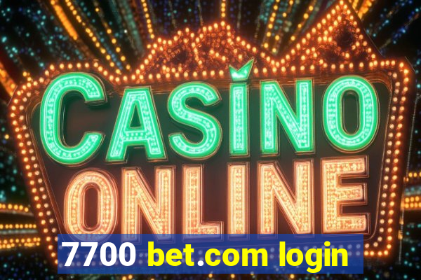 7700 bet.com login